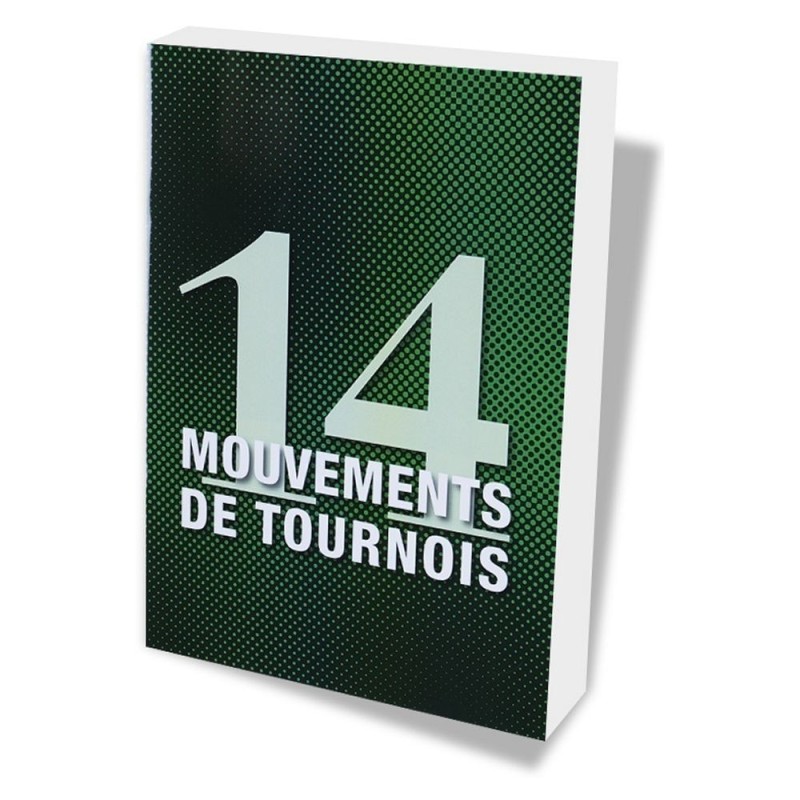 14 mouvements de tournois Remise BF 60%