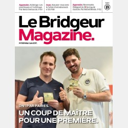 Le Bridgeur - Mai 2017 Anciens numéros BeBRIDGE et Le Bridgeur