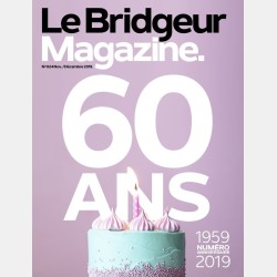 Le Bridgeur - Novembre 2019 Anciens numéros BeBRIDGE et Le Bridgeur