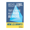Tout le Monde Peut Jouer au Bridge Librairie