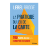 La Pratique du Jeu de la Carte Librairie