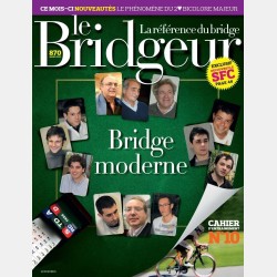 Le Bridgeur - Mars 2013 Anciens numéros BeBRIDGE et Le Bridgeur