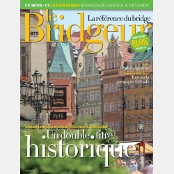 Le Bridgeur - Octobre 2013 Anciens numéros BeBRIDGE et Le Bridgeur