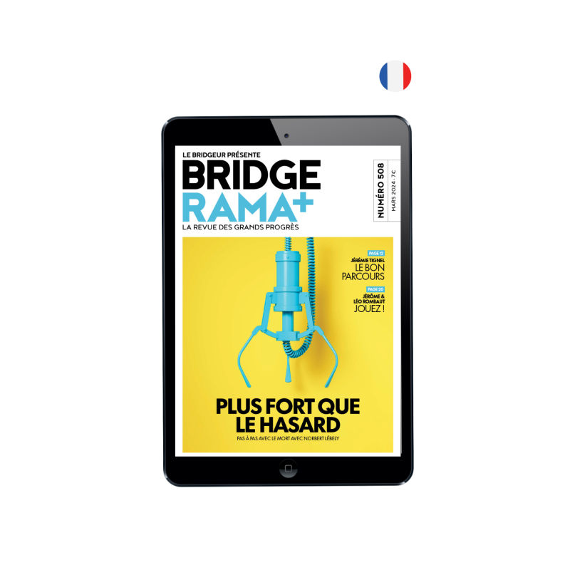 BRIDGERAMA+ Mars 2024 numérique ou papier Anciennes revues BRIDGERAMA+