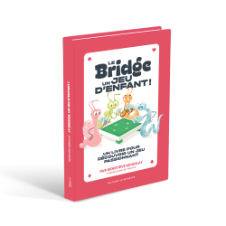 Le Bridge un jeu d'enfant ! Livres de bridge