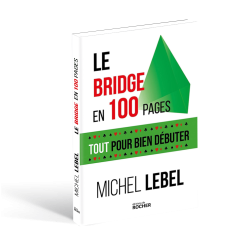 Le bridge en 100 pages - Tout pour bien débuter Librairie