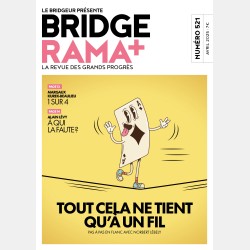 BRIDGERAMA+ Avril 2025 numérique ou papier Anciennes revues BRIDGERAMA+