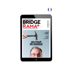 BRIDGERAMA+ Mai 2025 numérique ou papier Anciennes revues BRIDGERAMA+